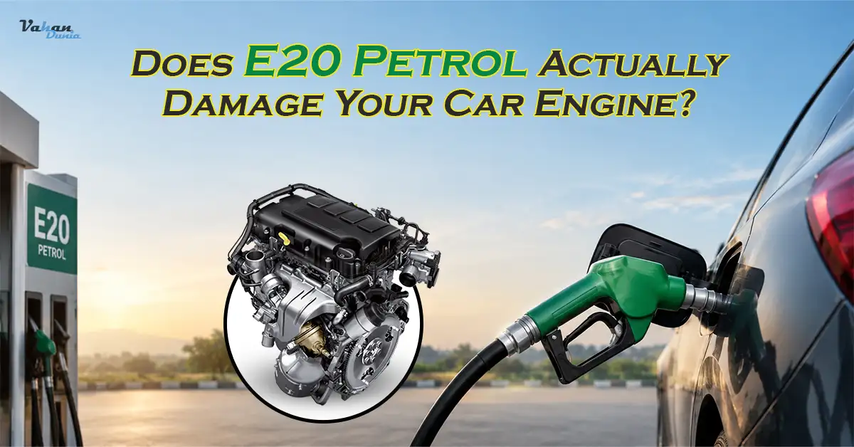 Does E20 Petrol Actually Damage Your Car Engine?