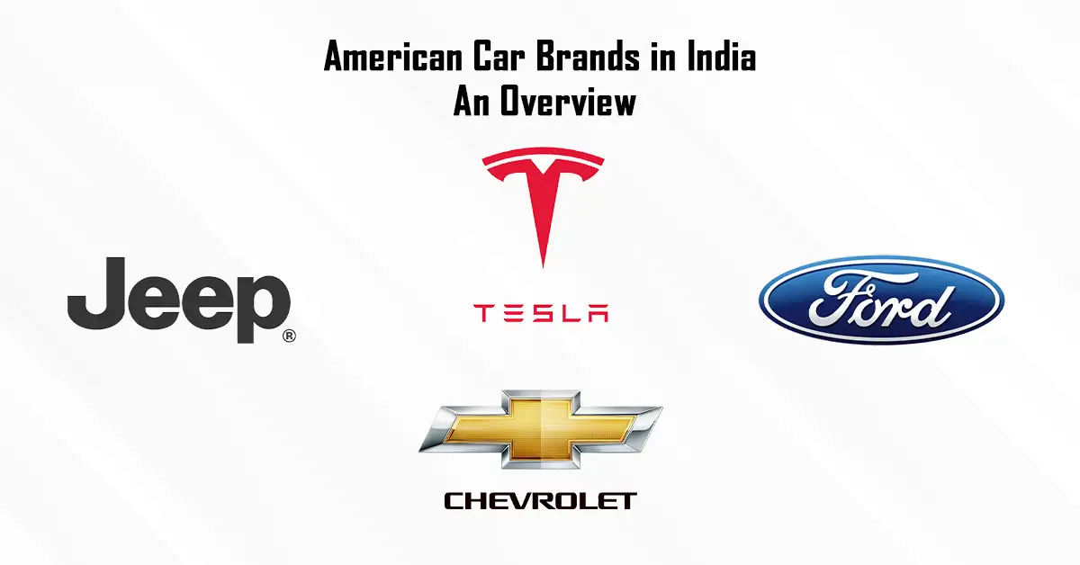 Popular American Car Brands in India
