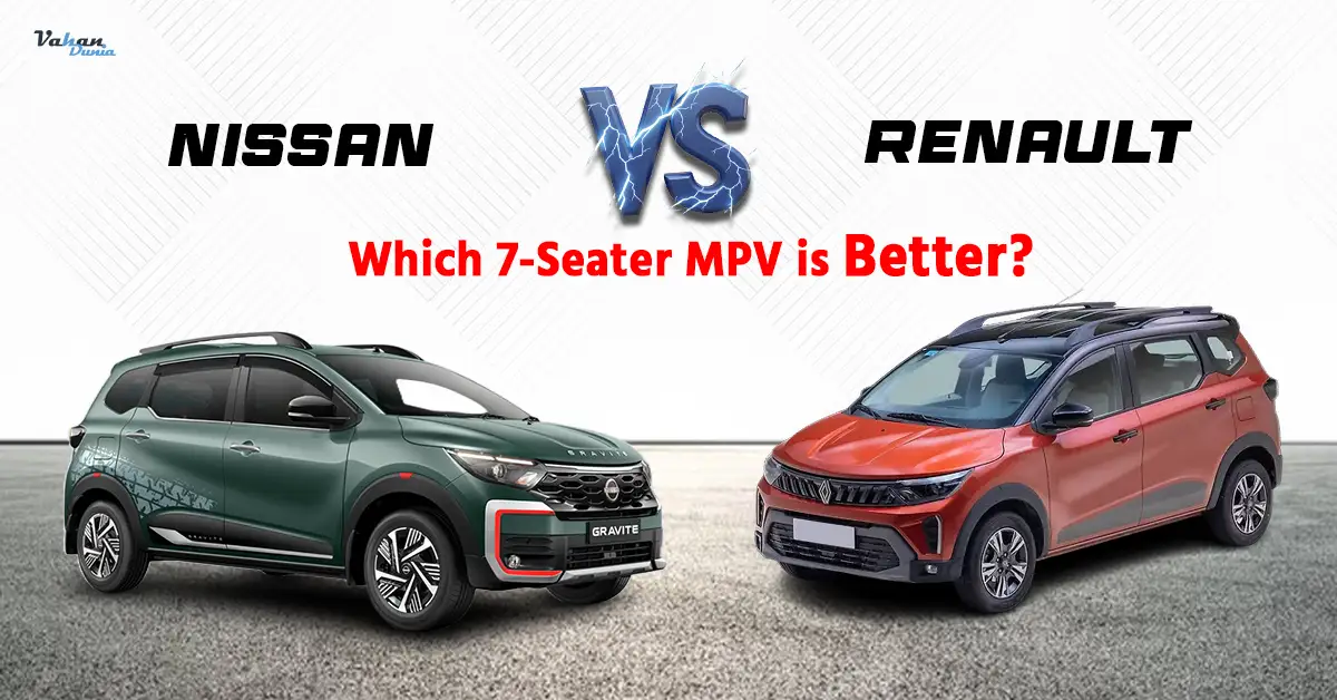 Nissan Gravite vs Renault Triber: Which 7-Seater MPV is Better?