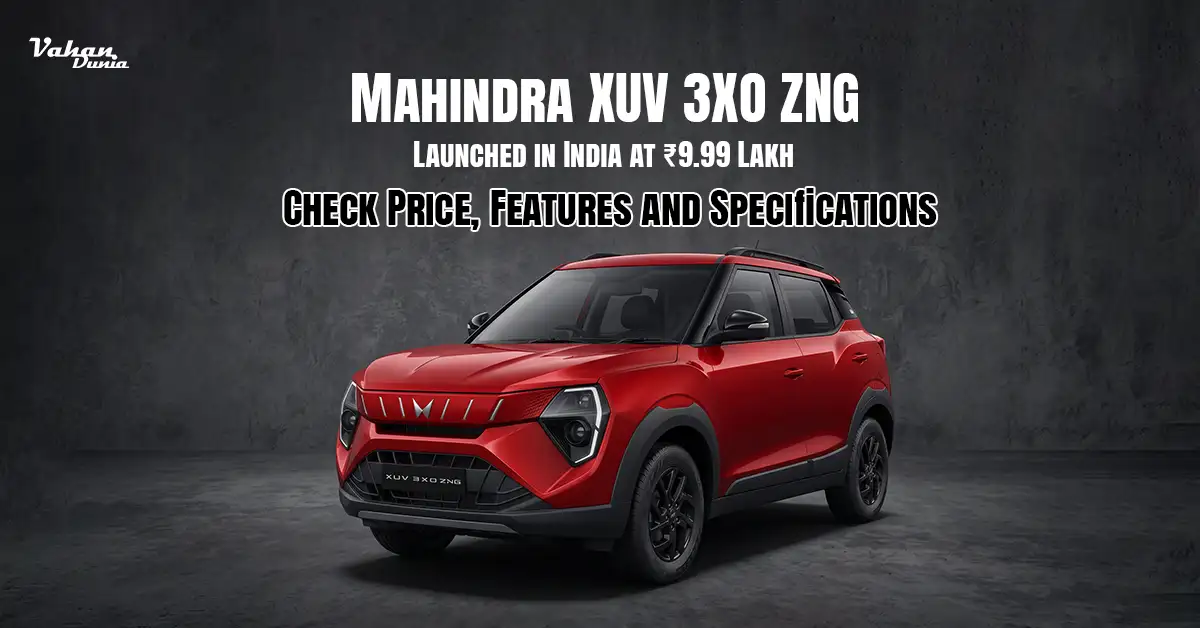 Mahindra XUV 3XO ZNG Launched