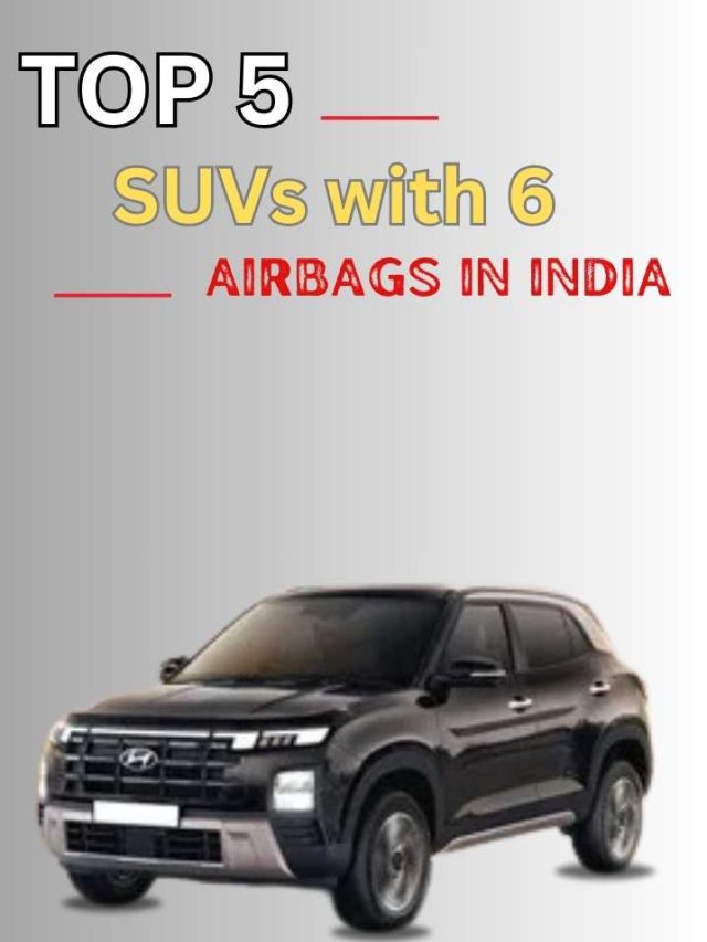 Top 5 SUVs with 6 Airbags